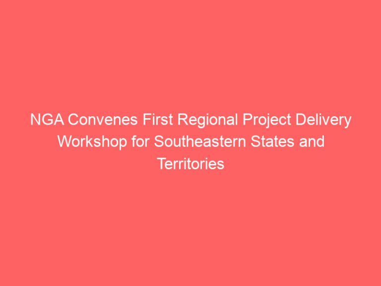 NGA Hosts First Regional Project Delivery Workshop in Southeastern Statesfigcaption